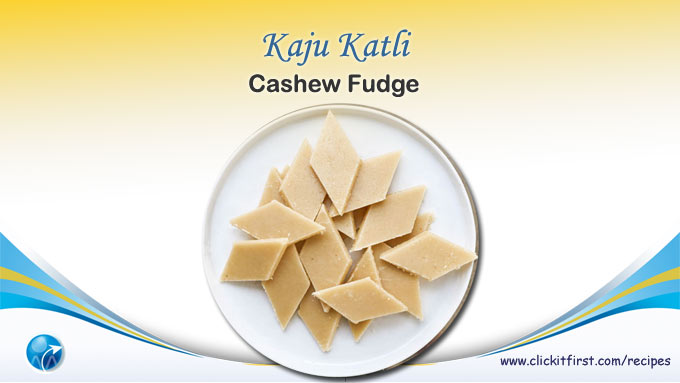 Kaju Katli, Cashew Fudge Recipe